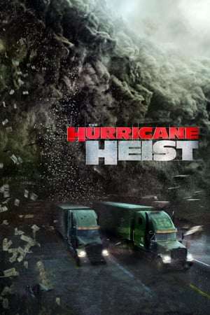 Poster The Hurricane Heist (2018)