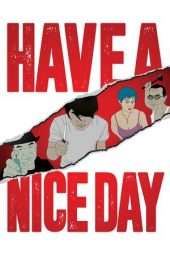 Have a Nice Day (Hao Ji Le) (2018) jf