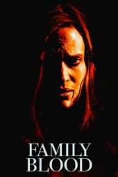 Nonton Film Family Blood (2018) Sub Indo