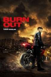 Nonton Film Burn Out (2018) Sub Indo