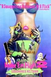 Nonton Film Class of Nuke ‘Em High Part II: Subhumanoid Meltdown (1991) Sub Indo