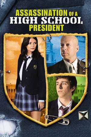 Poster Assassination of a High School President (2008) jf