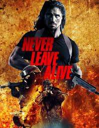 Never Leave Alive 2017 Poster