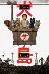 Nonton Film Isle of Dogs (2018) Sub Indo