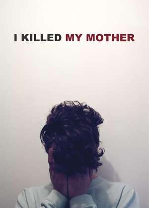 Nonton I Killed My Mother (2009) Sub Indo jf