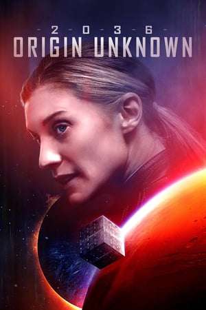 2036 Origin Unknown 2018 Poster