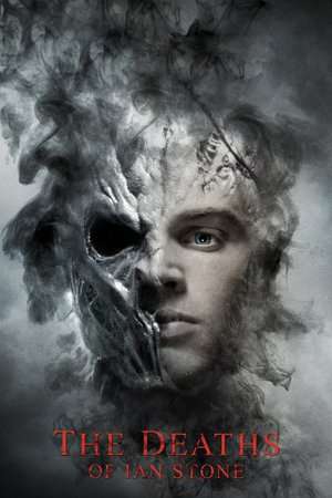 The Deaths of Ian Stone 2007 Poster