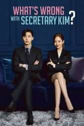 Nonton Film What’s Wrong With Secretary Kim (2018) Sub Indo