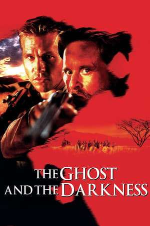 The Ghost and the Darkness 1996 Poster