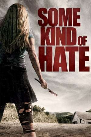 Some Kind of Hate (2015)