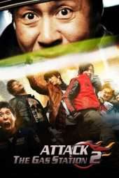 Nonton Film Attack the Gas Station 2 (2010) Sub Indo