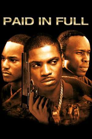 Poster Paid in Full (2002)