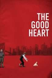 Nonton Film The Good Heart (2009) Sub Indo