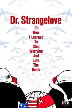 Poster Dr. Strangelove or: How I Learned to Stop Worrying and Love the Bomb (1964)