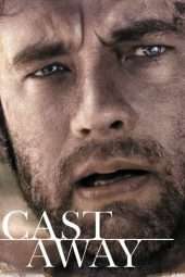 Nonton Film Cast Away (2000) Sub Indo