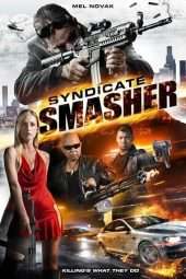 Nonton Film Syndicate Smasher (2018) Sub Indo Nonton Film Syndicate Smasher (2018) Sub Indo