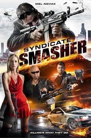 Syndicate Smasher 2018 Poster