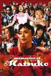 Nonton Film Memories of Matsuko (2006) Sub Indo