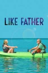 Nonton Film Like Father (2018) Sub Indo