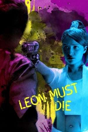 Leon Must Die (2017)