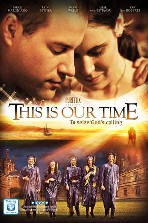 Poster This Is Our Time (2013)