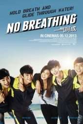 Nonton Film No Breathing (2013) Sub Indo