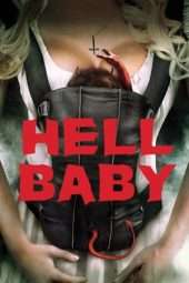 Nonton Film Hell Baby (2013) Sub Indo