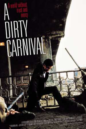 Poster Nonton A Dirty Carnival (2006) Sub Indo jf