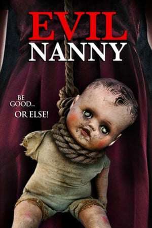 Poster Evil Nanny (2016)