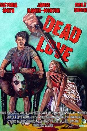 Dead Love 2018 Poster