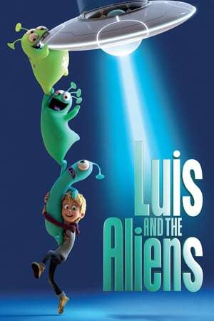 Luis and the Aliens (2018) jf