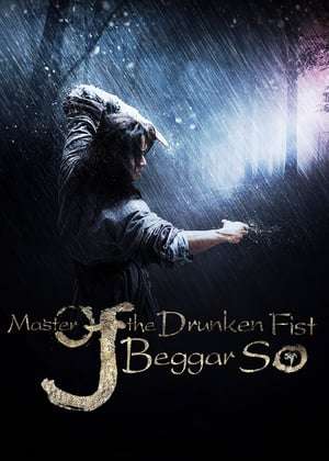 Master of the Drunken Fist Beggar So 2016 Poster