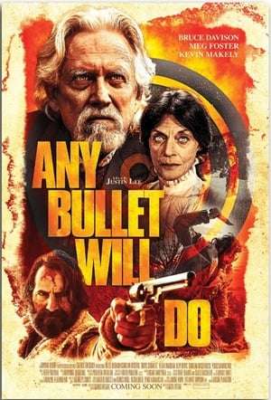 Any Bullet Will Do 2018 Poster
