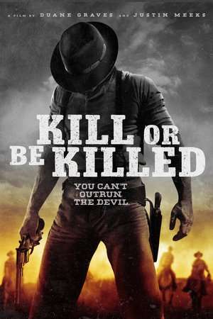 Poster Kill or Be Killed (2016)