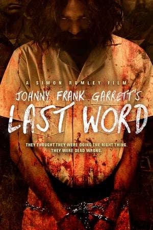 Poster Johnny Frank Garrett’s Last Word (2016)