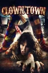 Nonton Film ClownTown (2016) Sub Indo