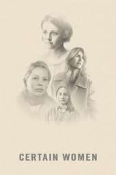 Nonton Film Certain Women (20216) Sub Indo