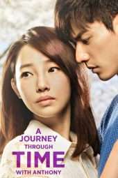 Nonton Film A Journey Through Time with Anthony (2015) Sub Indo