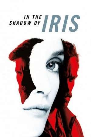 Poster In the Shadow of Iris (2016)