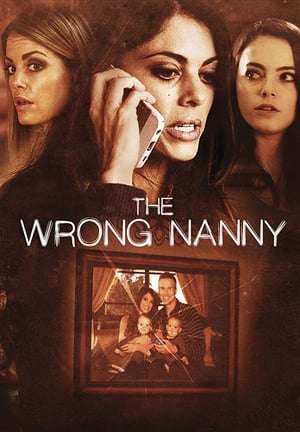 Poster The Wrong Nanny (2017)