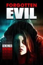 Nonton Film Forgotten Evil (2017) Sub Indo