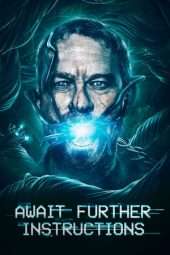 Nonton Film Await Further Instructions (2018) Sub Indo