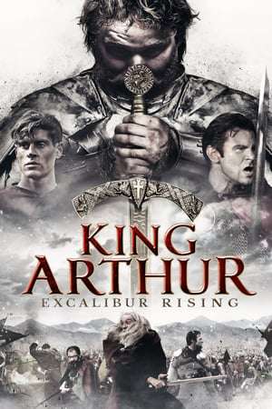 Poster King Arthur: Excalibur Rising (2017)