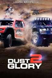 Nonton Film Dust 2 Glory (2017) Sub Indo