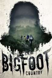 Nonton Film Bigfoot Country (2018) Sub Indo