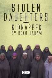 Stolen Daughters: Kidnapped By Boko Haram (2018)