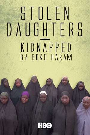 Stolen Daughters Kidnapped By Boko Haram 2018 Poster