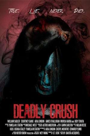 Poster Deadly Crush (2018)