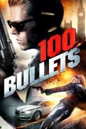 Nonton Film 100 Bullets (2016) Sub Indo
