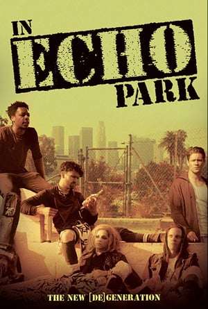 In Echo Park 2018 Poster